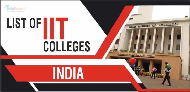 list-of-top-iit-colleges-in-india-2020-21-admission-fees-ranking-score