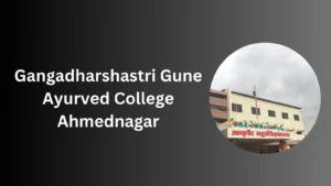 Gangadharshastri Gune Ayurved College Ahmednagar