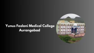 Yunus Fazlani Medical College Aurangabad