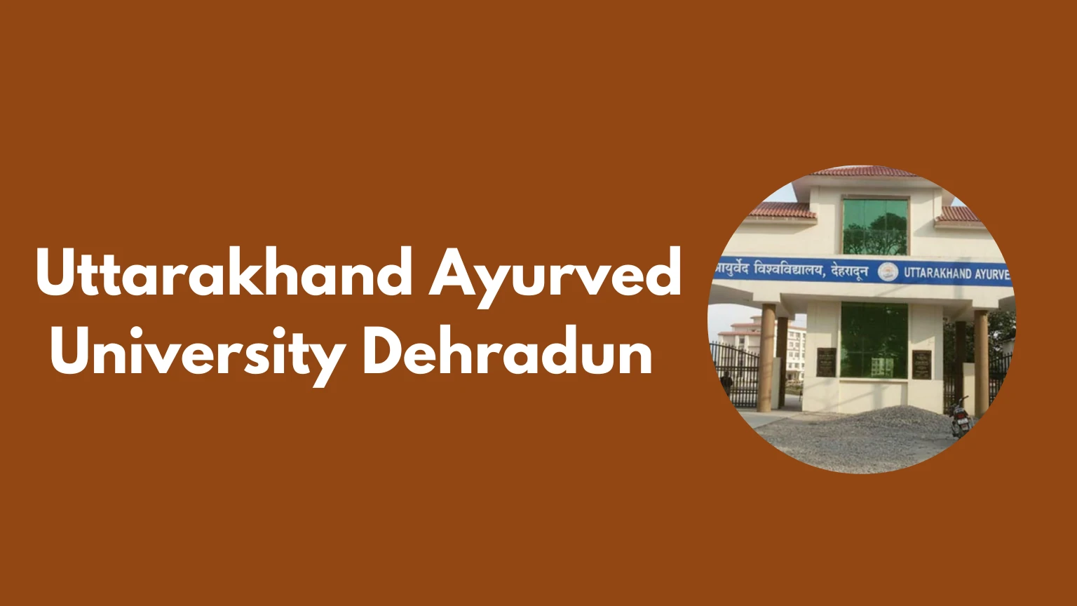 Uttarakhand Ayurved University Dehradun