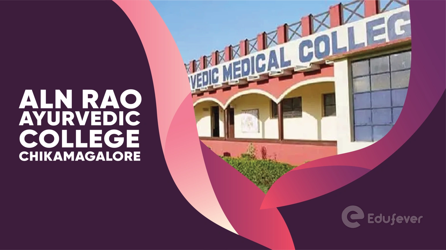 ALN Rao Ayurvedic College Chikamagalore