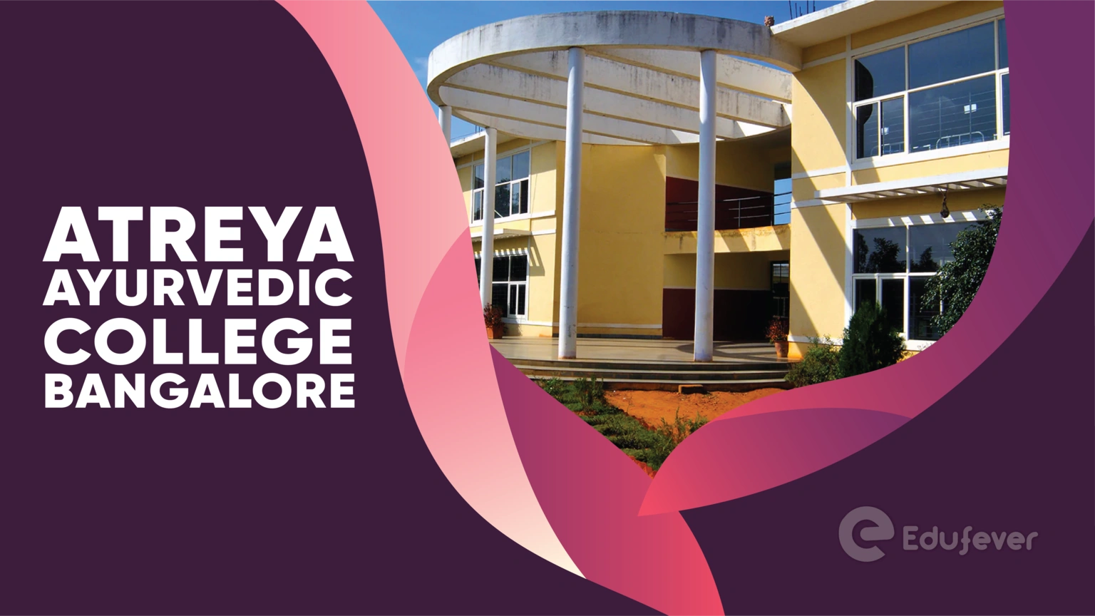 Atreya Ayurvedic College Bangalore