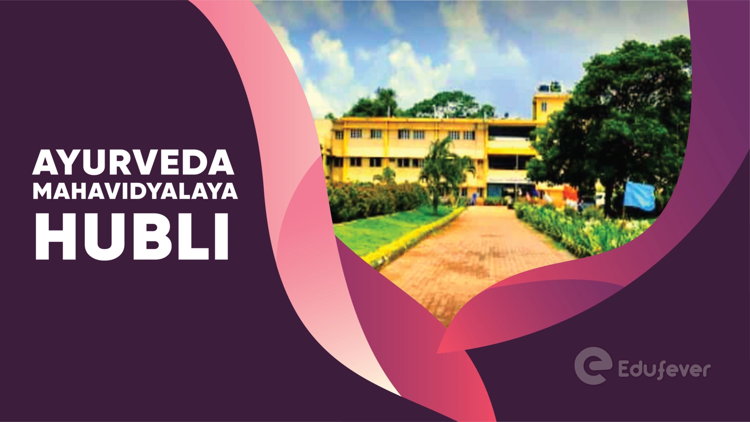 Ayurveda Mahavidyalaya Hubli