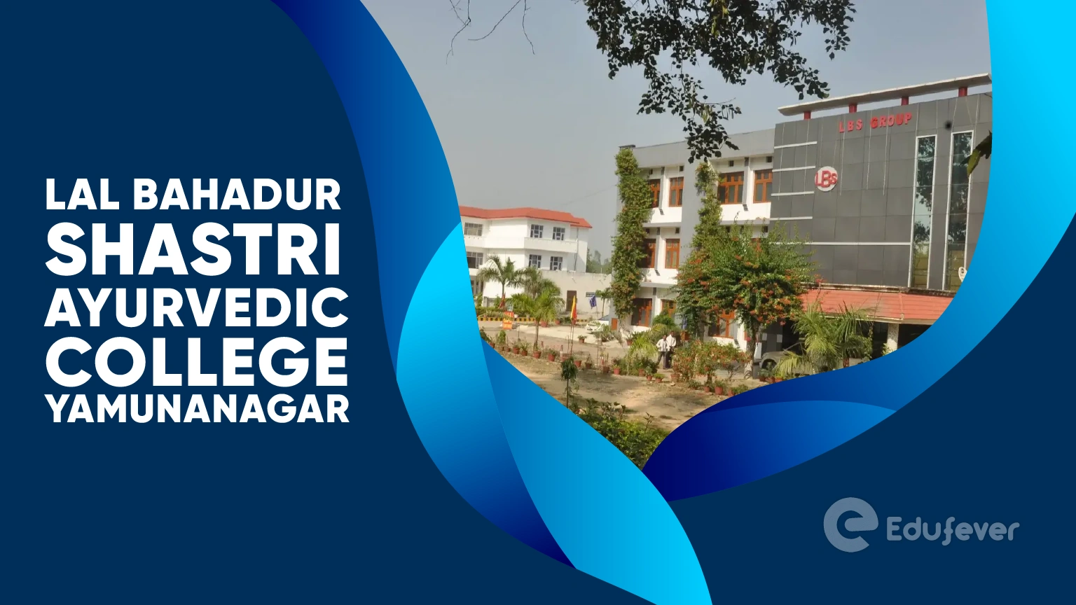 Lal Bahadur Shastri Ayurvedic College Yamunanagar