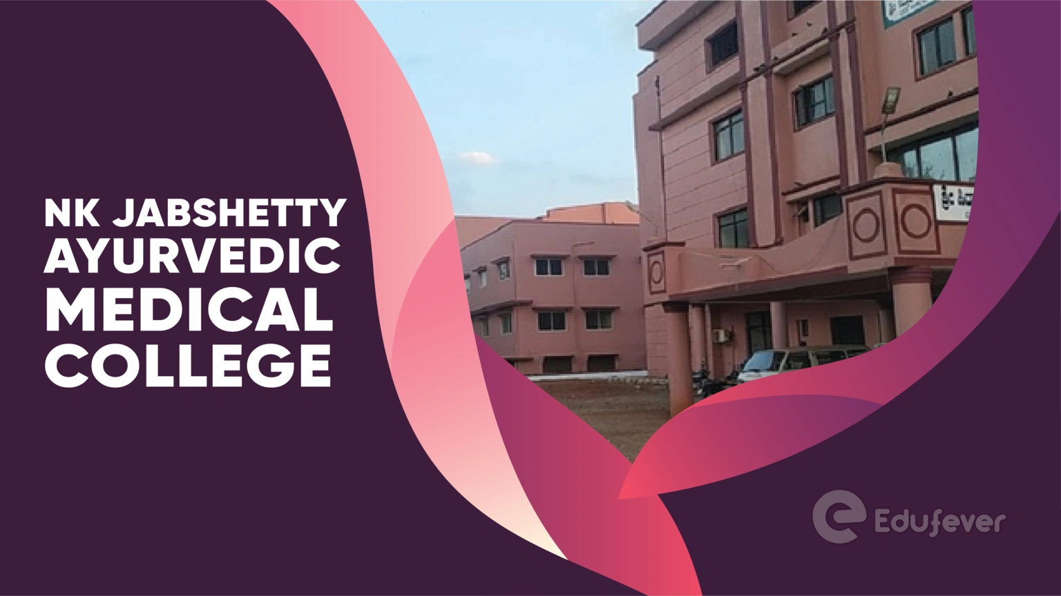 NK Jabshetty Ayurvedic Medical College