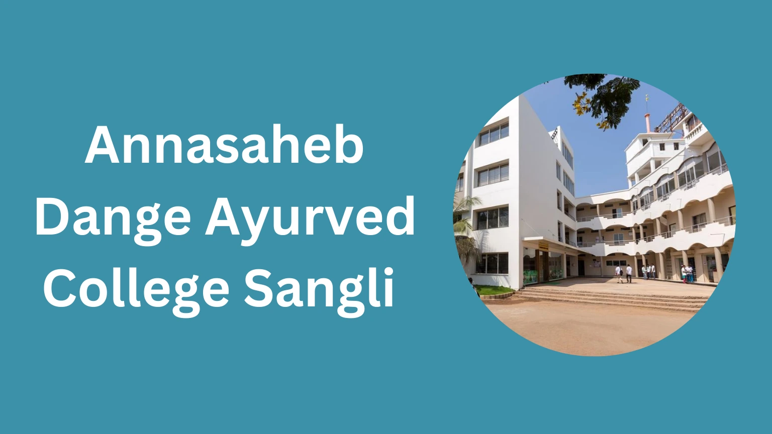 Annasaheb Dange Ayurved College-