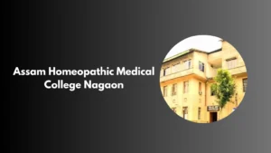 Assam Homeopathic Medical College Nagaon