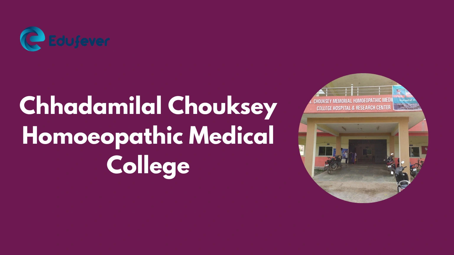 Chhadamilal Chouksey Homoeopathic Medical College