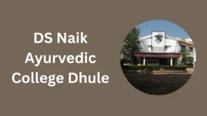 DS Naik Ayurvedic College Dhule