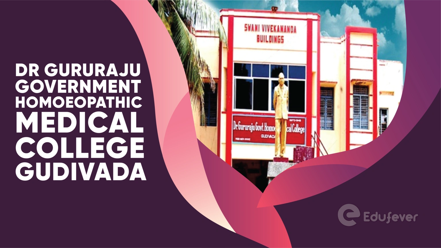 Dr Gururaju Government Homoeopathic Medical College Gudivada