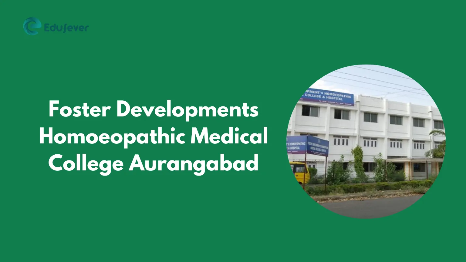 Foster Developments Homoeopathic Medical College Aurangabad