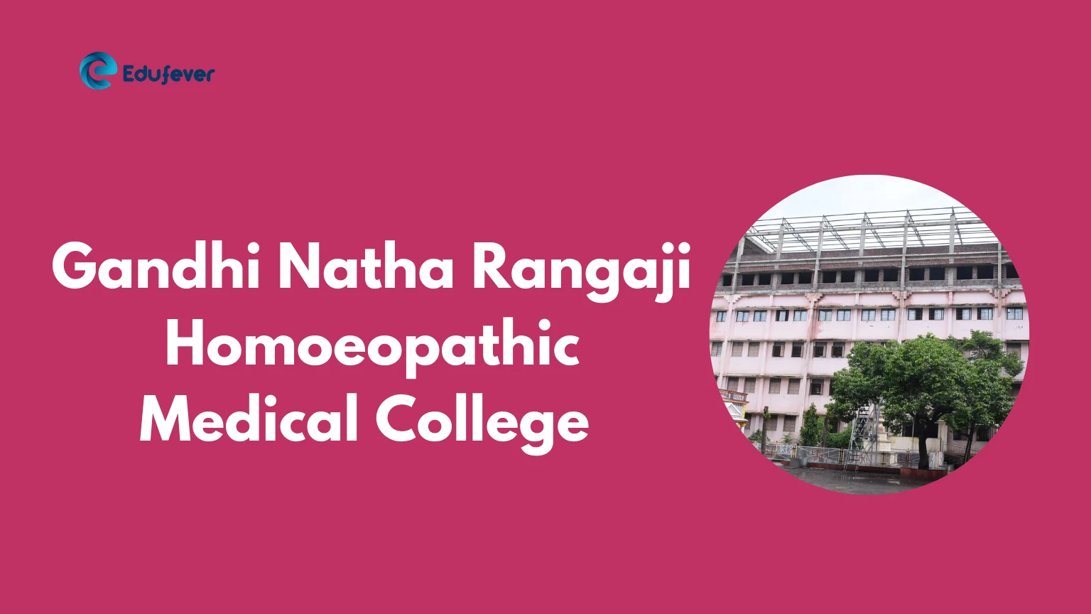 Gandhi Natha Rangaji Homoeopathic Medical College