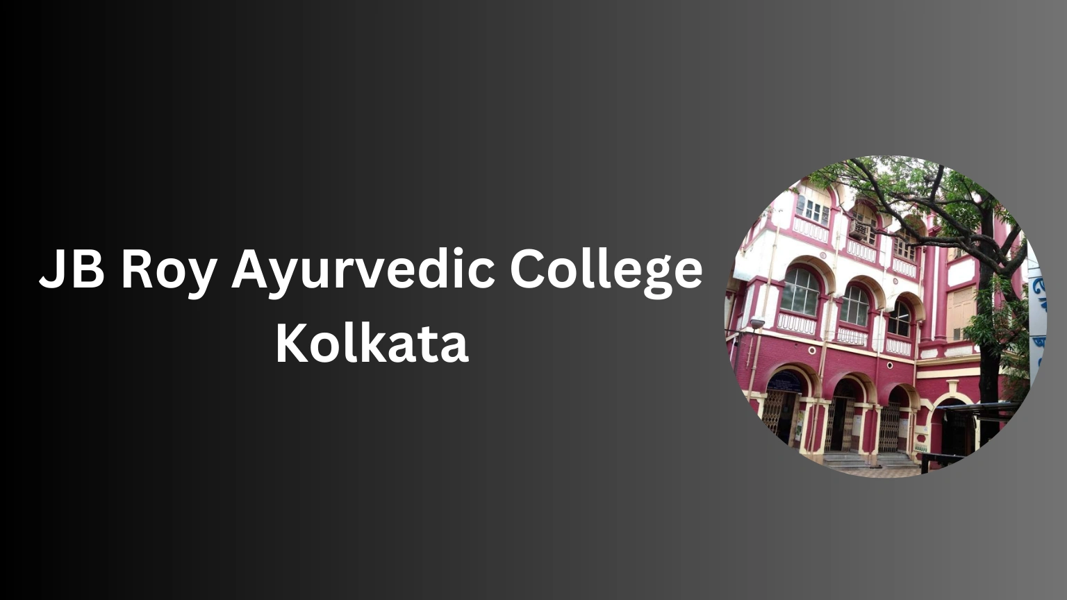 JB Roy Ayurvedic College Kolkata