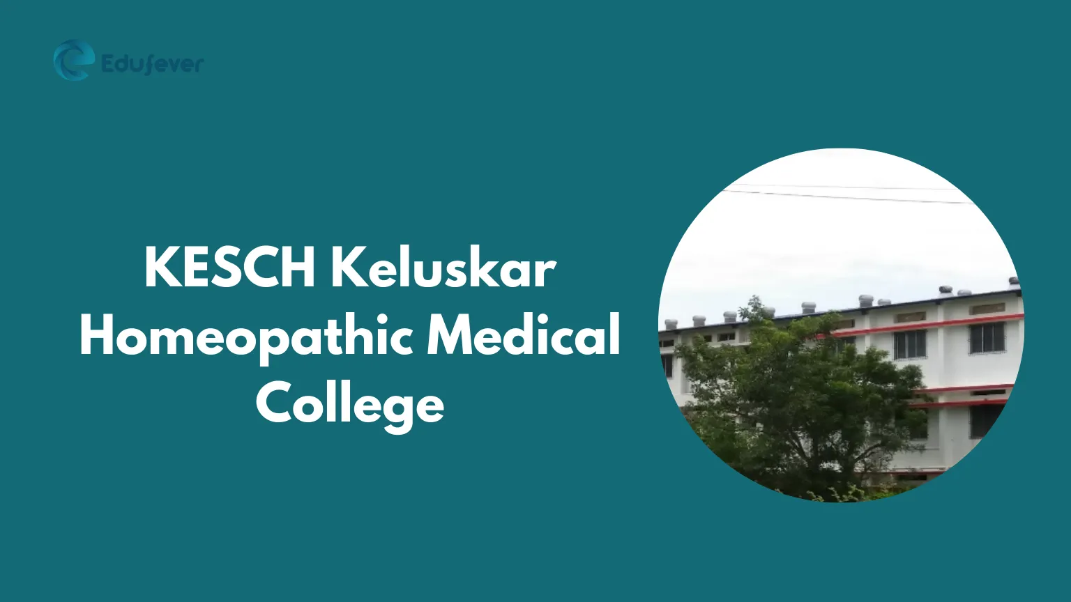 KESCH Keluskar Homeopathic Medical College