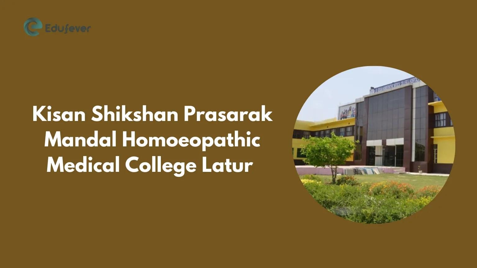 Kisan Shikshan Prasarak Mandal Homoeopathic Medical College Latur