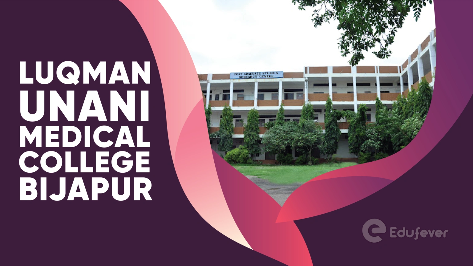 Luqman Unani Medical College Bijapur