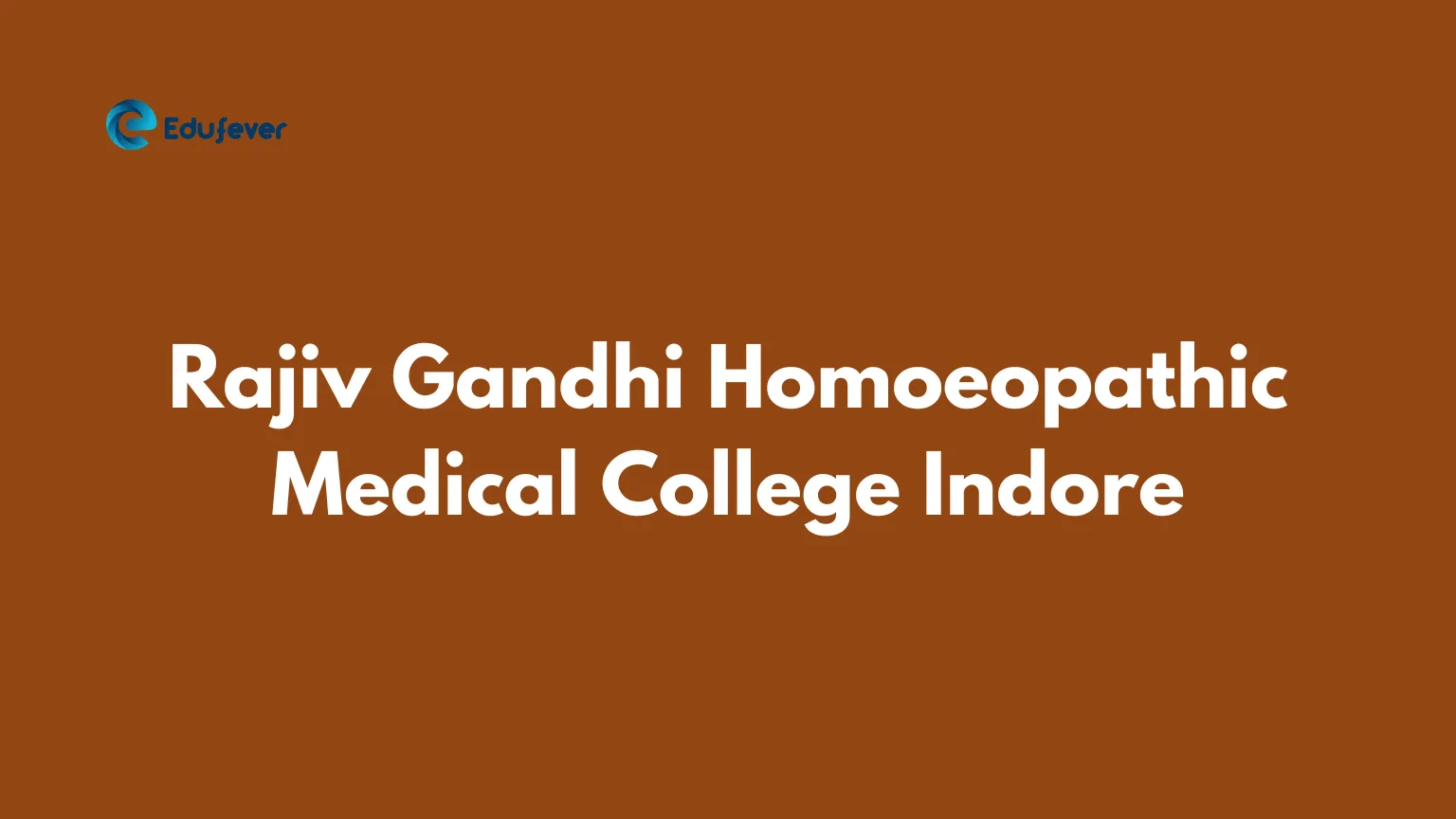 Rajiv Gandhi Homoeopathic Medical College Indore