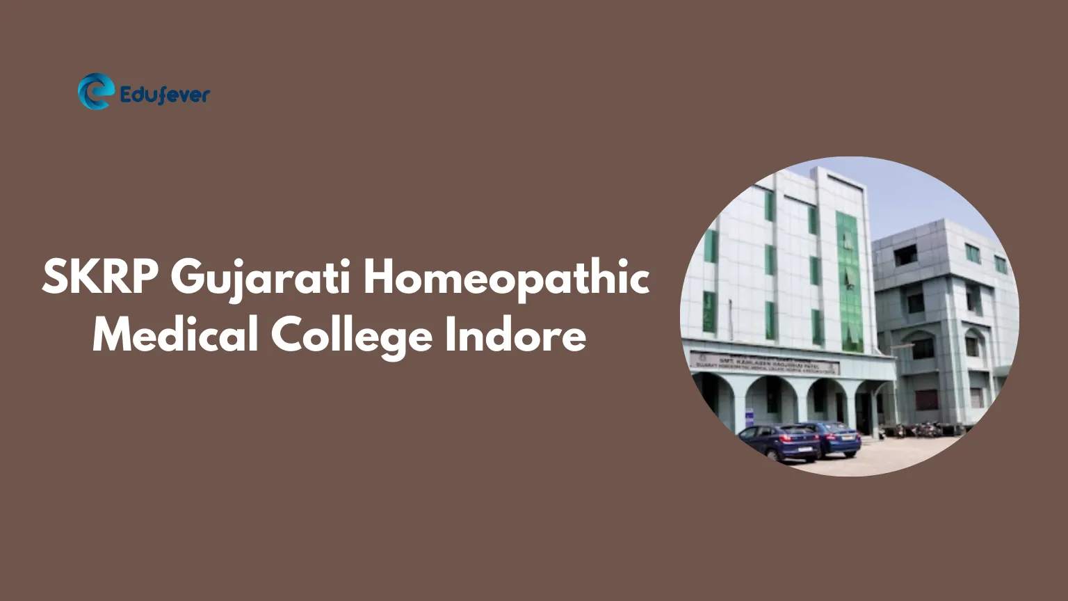 SKRP Gujarati Homeopathic Medical College Indore