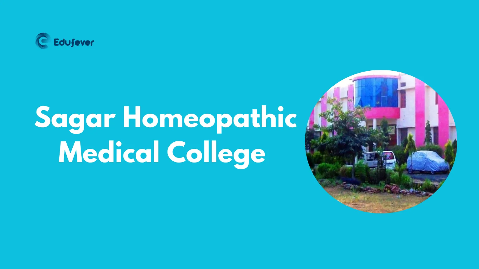 Sagar Homeopathic Medical College