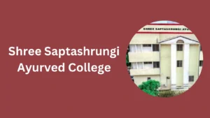 Shree Saptashrungi Ayurved College-