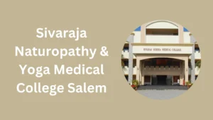 Sivaraja Naturopathy & Yoga Medical College Salem