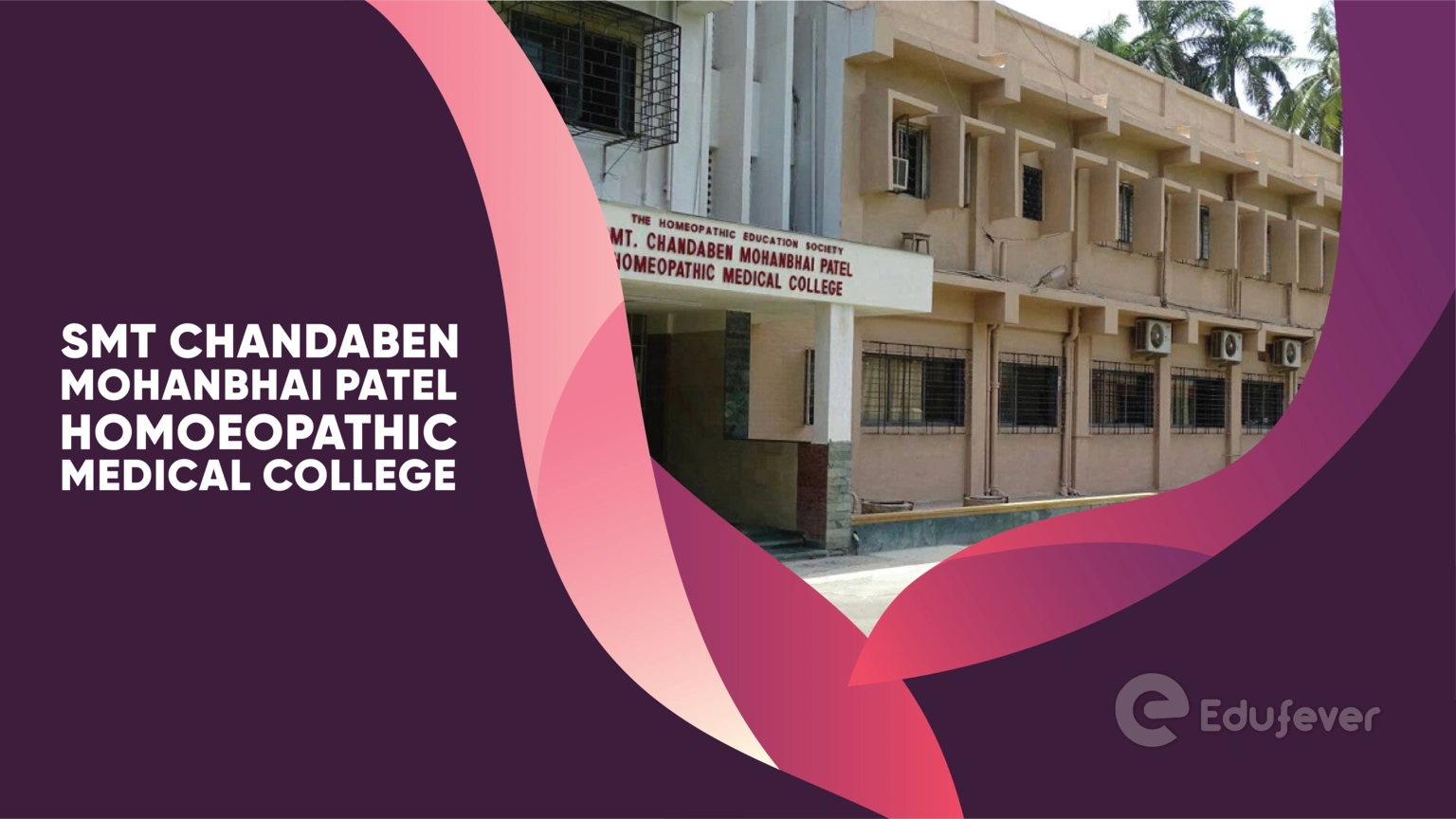 Smt Chandaben Mohanbhai Patel Homoeopathic Medical College