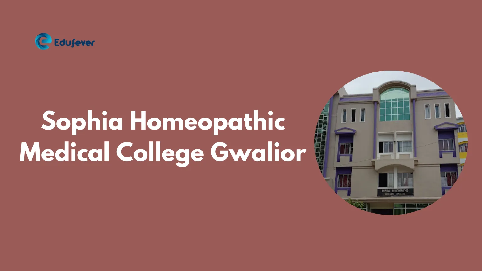 Sophia Homeopathic Medical College Gwalior