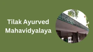 Tilak Ayurved Mahavidyalaya-