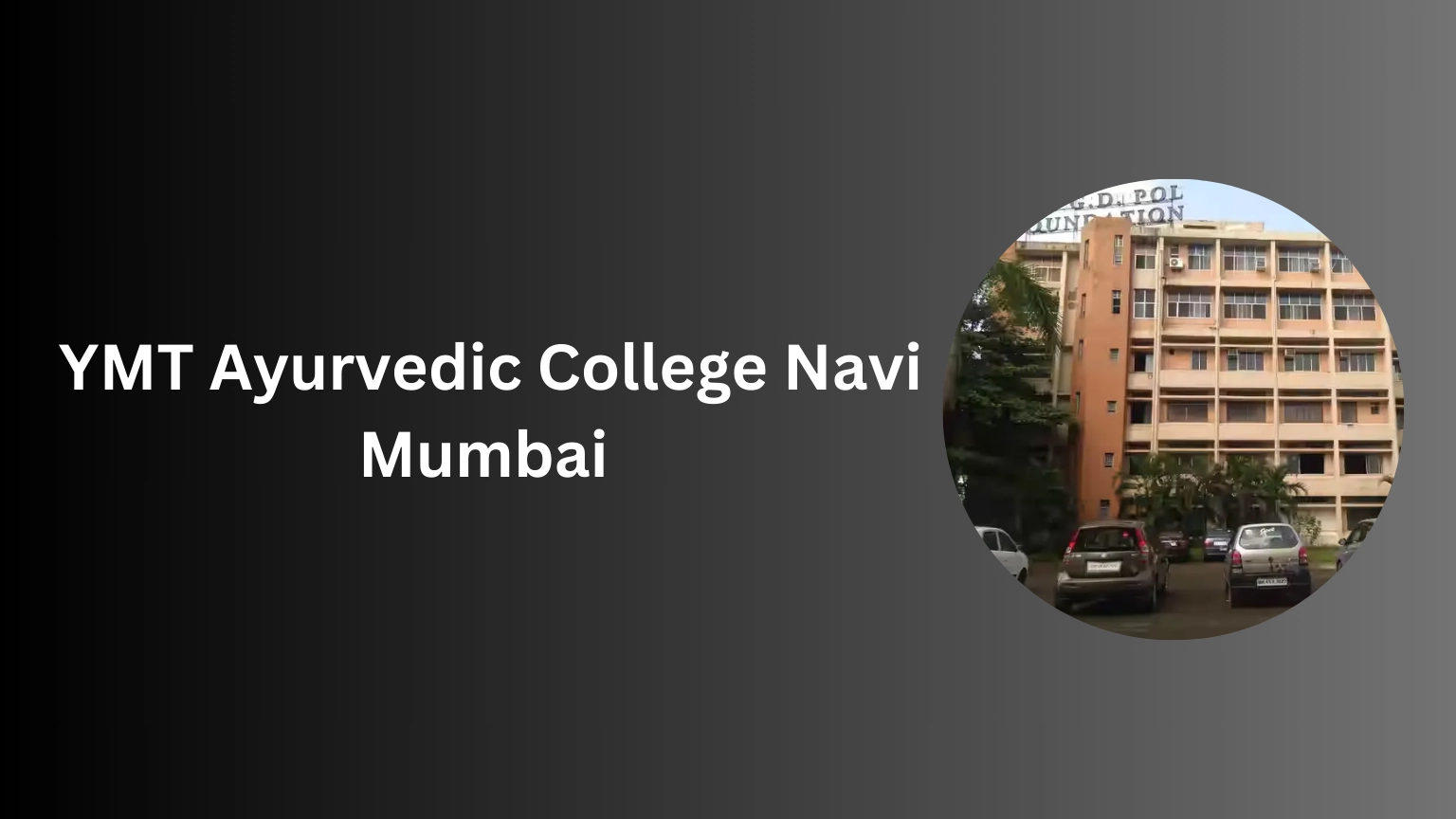 YMT Ayurvedic College Navi Mumbai