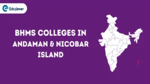 List of BHMS Colleges in Andaman & Nicobar