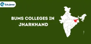 List of BUMS Colleges in Jharkhand