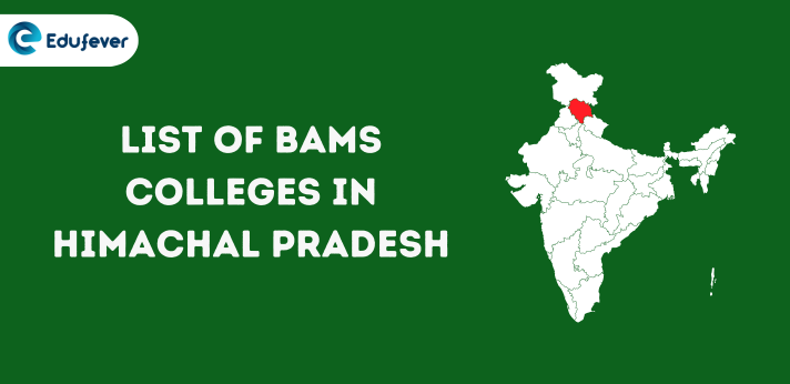 List of BAMS Colleges in Himachal Pradesh