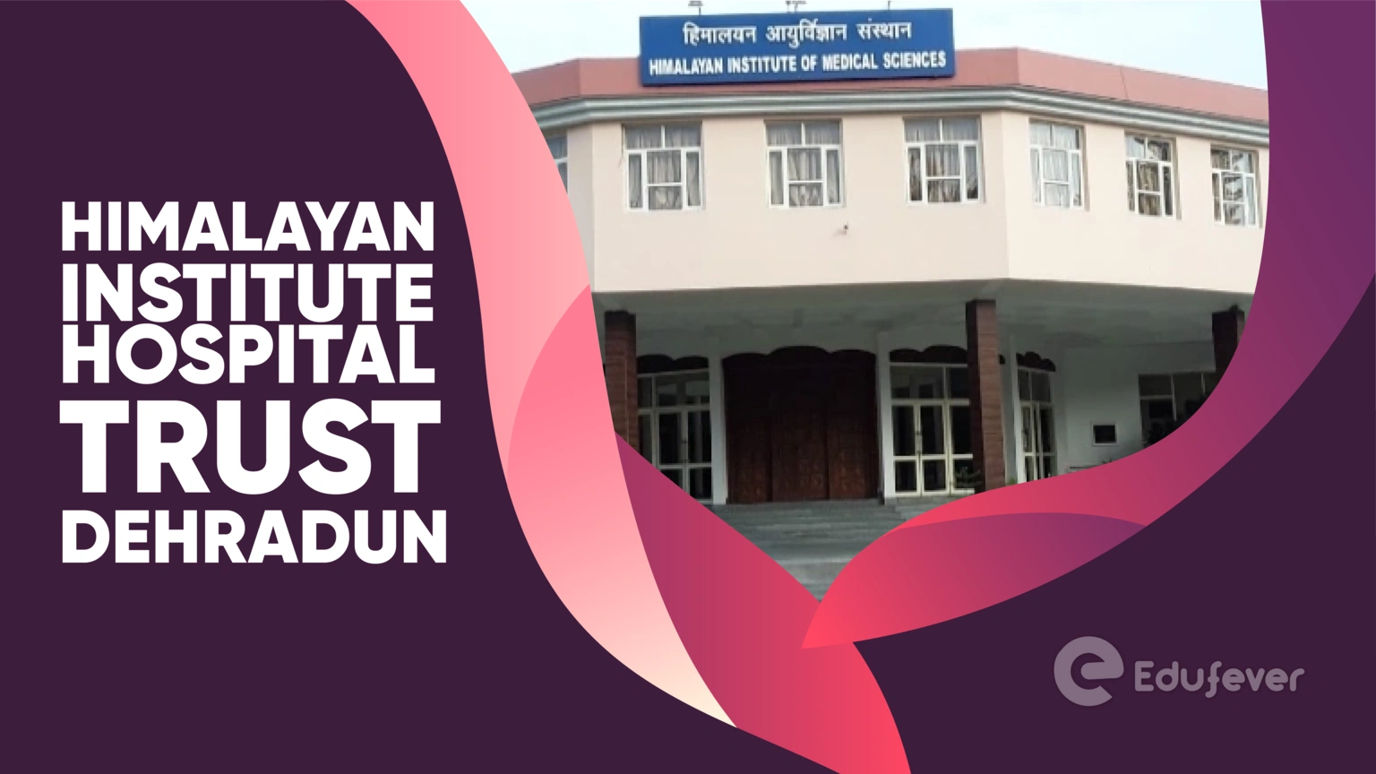 Himalayan Institute Hospital Trust Dehradun