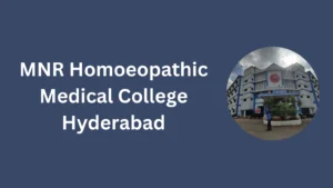 MNR Homoeopathic Medical College Hyderabad