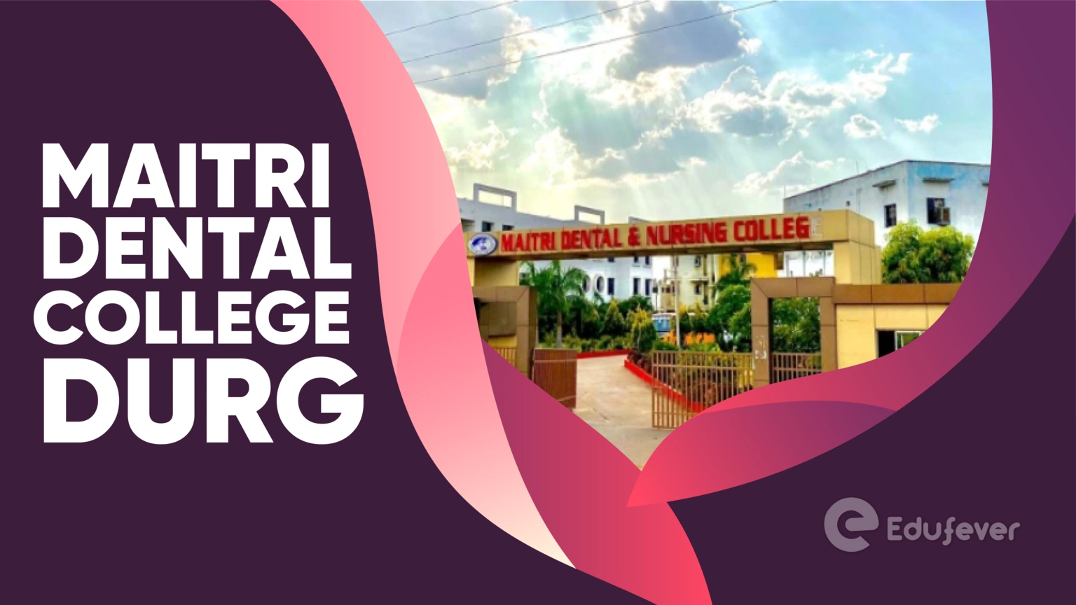 Maitri Dental College Durg