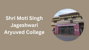 Shri Moti Singh Jageshwari Aryuved College