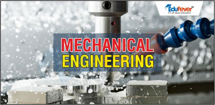 Career in Mechanical Engineering: Course, Scope, Top College, Salary