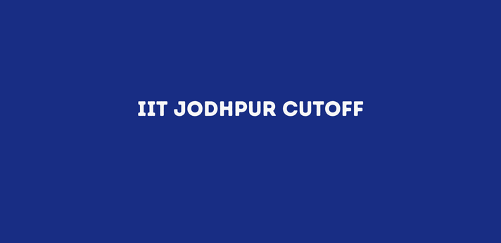 IIT Jodhpur Cutoff