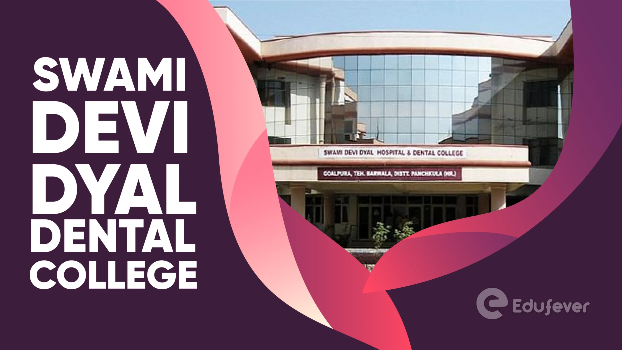 Swami Devi Dyal Dental College