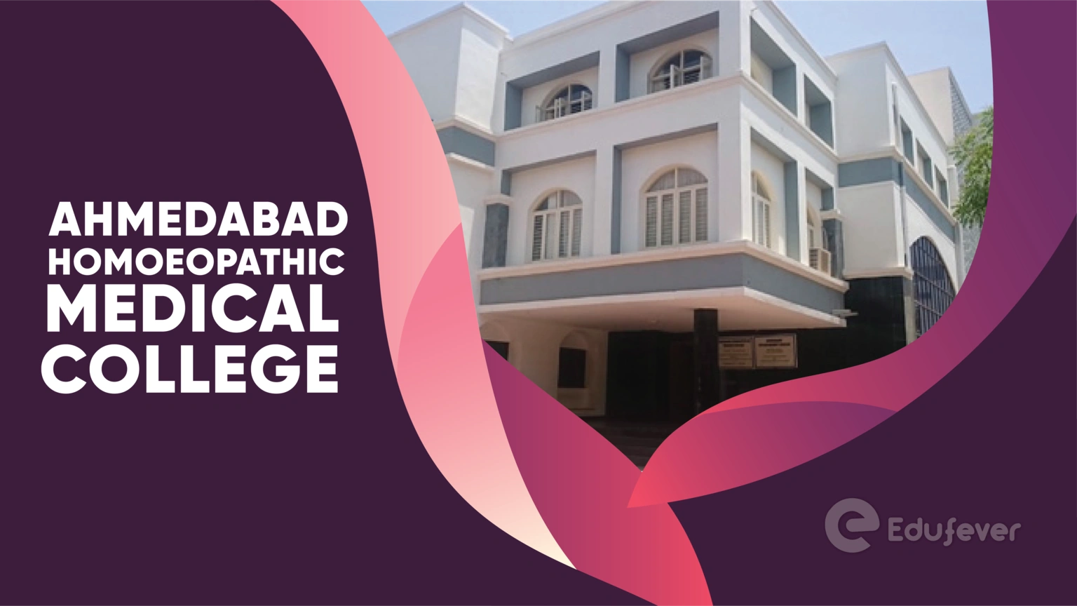 Ahmedabad Homoeopathic Medical College