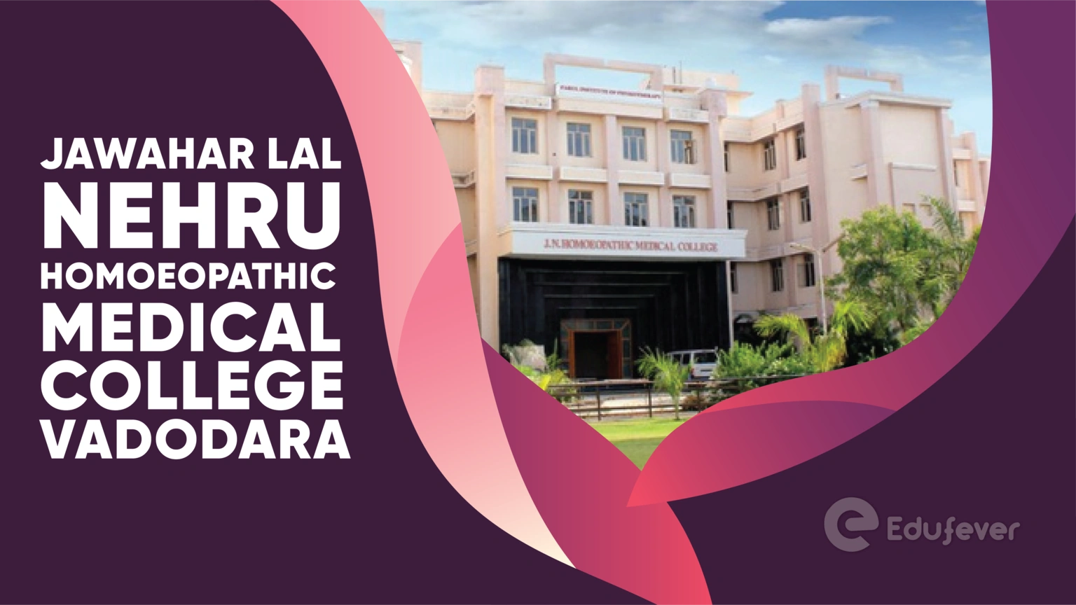 Jawahar Lal Nehru Homoeopathic Medical College Vadodara