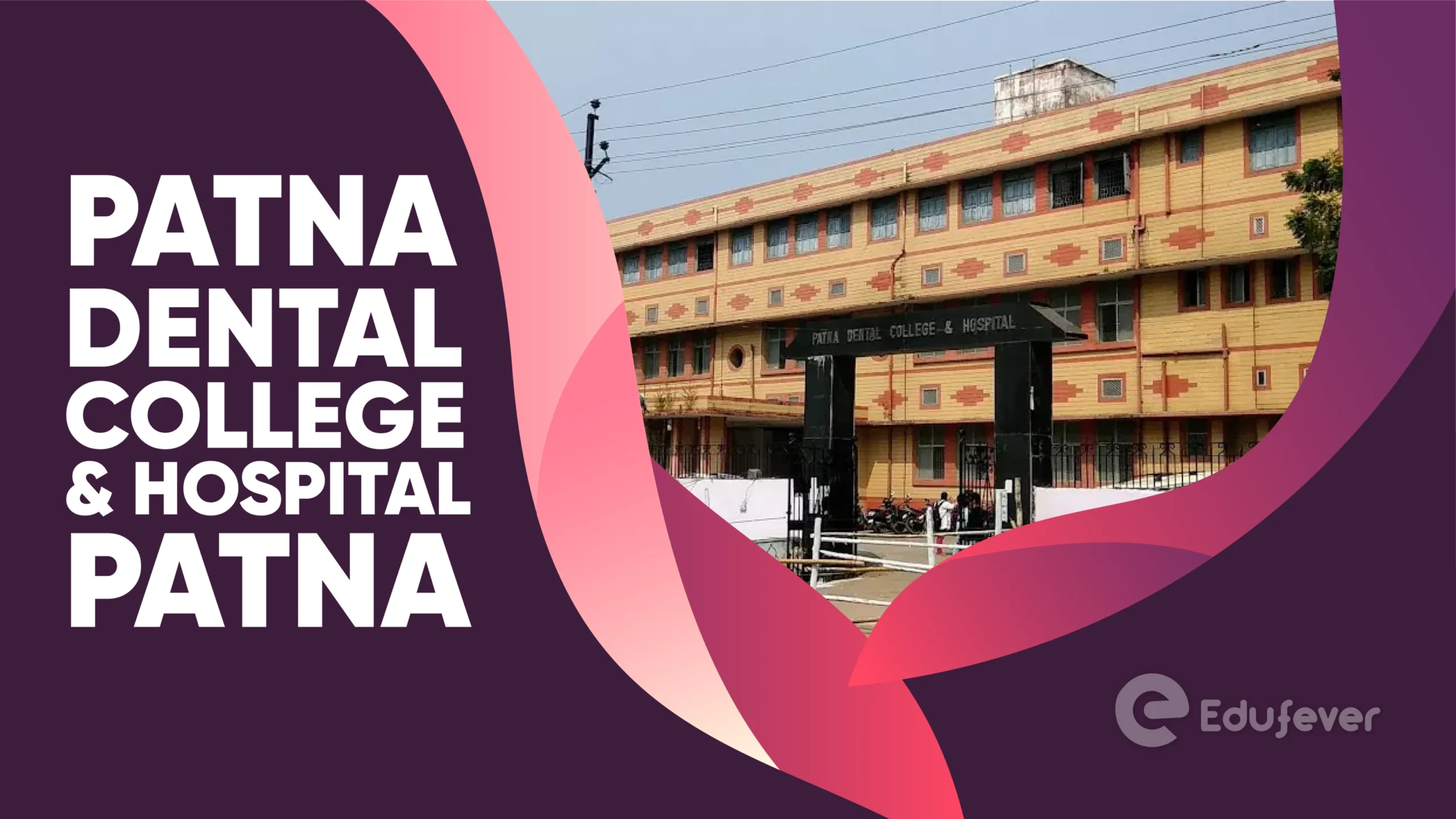 Patna Dental College & Hospital Patna