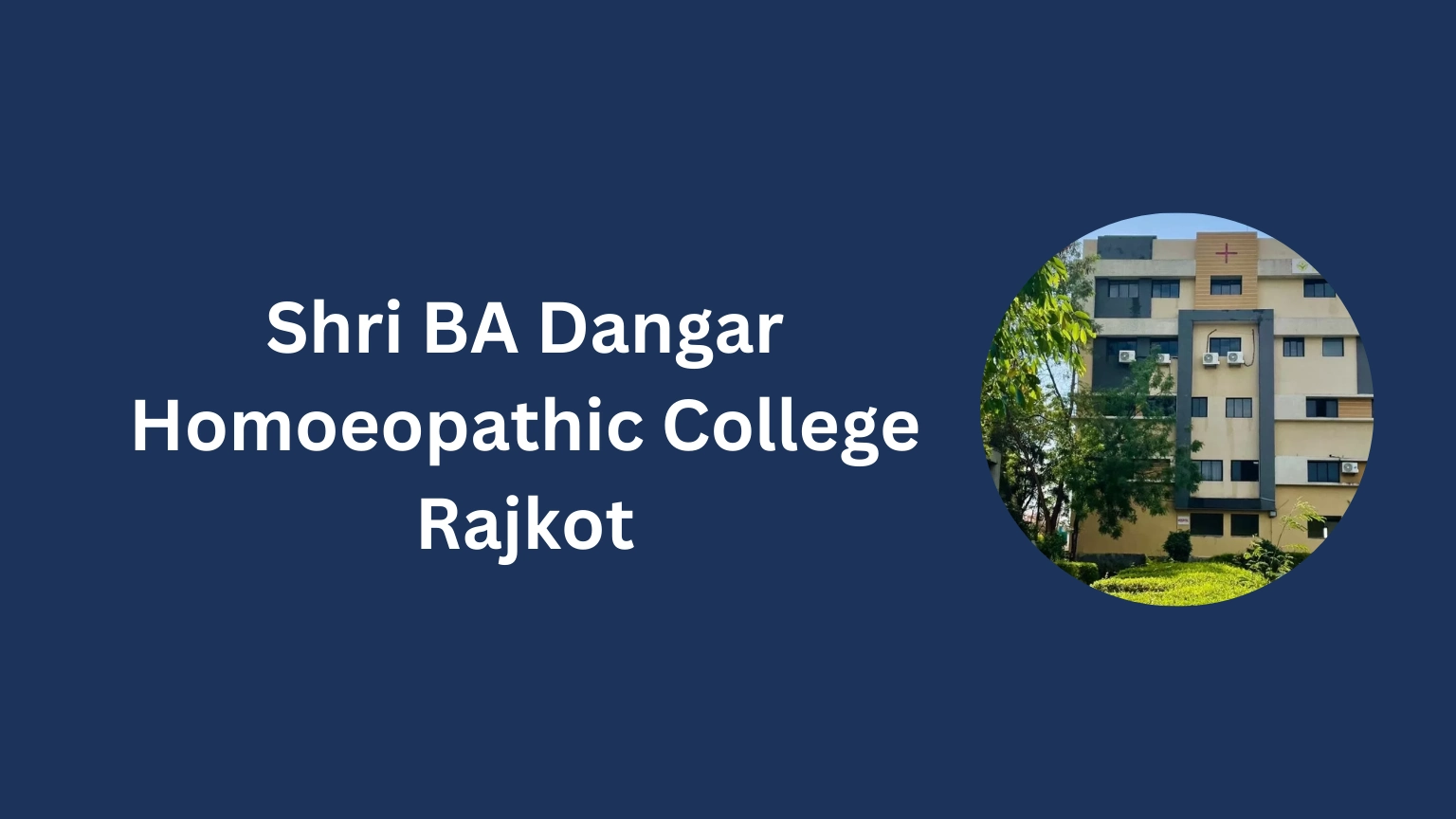 Shri BA Dangar Homoeopathic College Rajkot