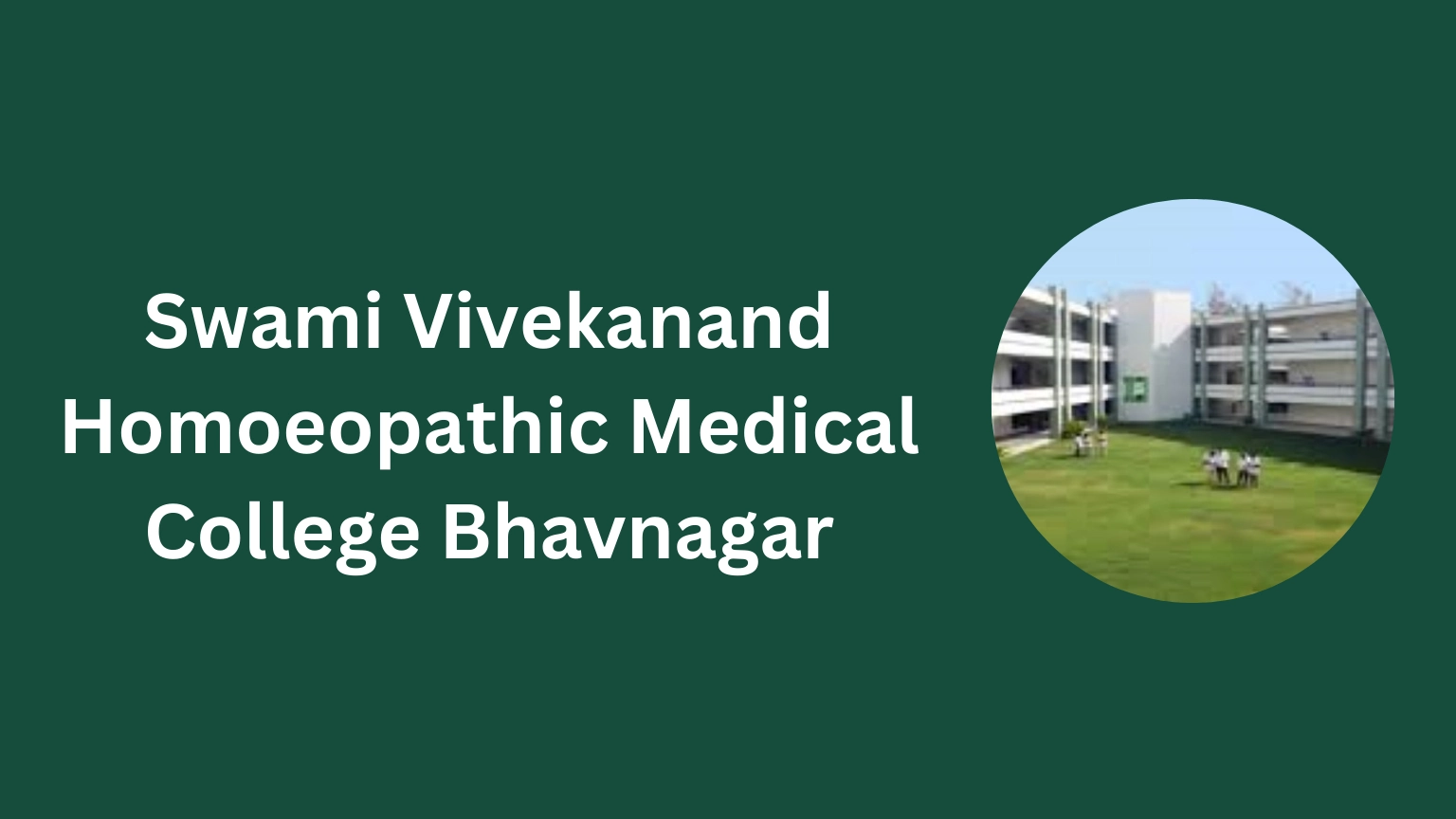 Swami Vivekanand Homoeopathic Medical College Bhavnagar