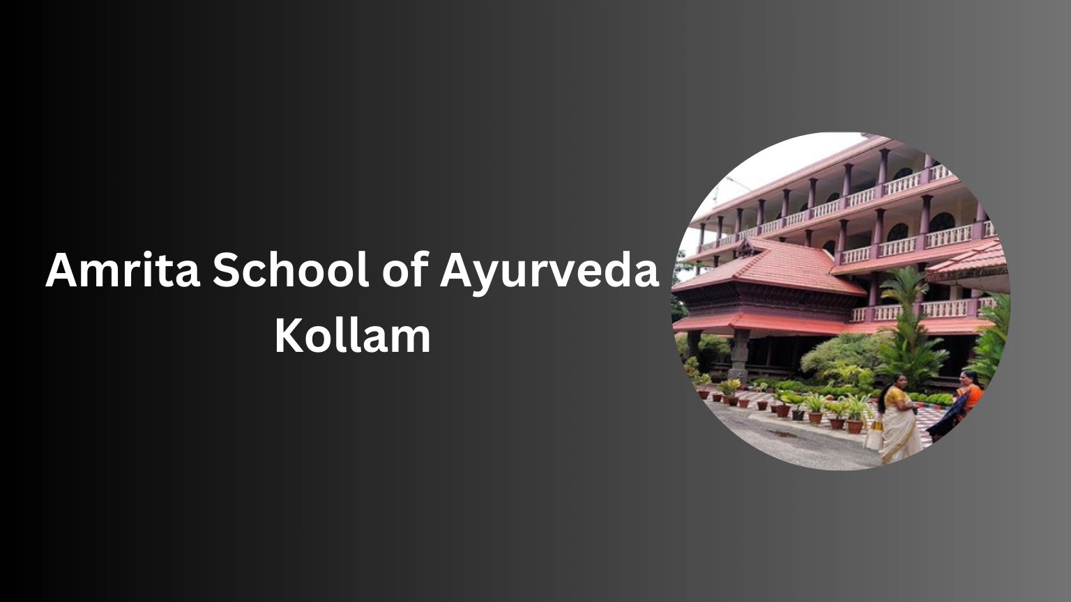 Amrita School of Ayurveda Kollam