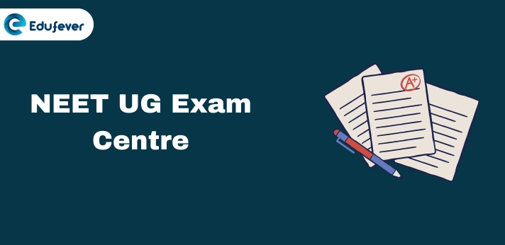 NEET UG Exam Centre