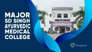 Major SD Singh Ayurvedic Medical College