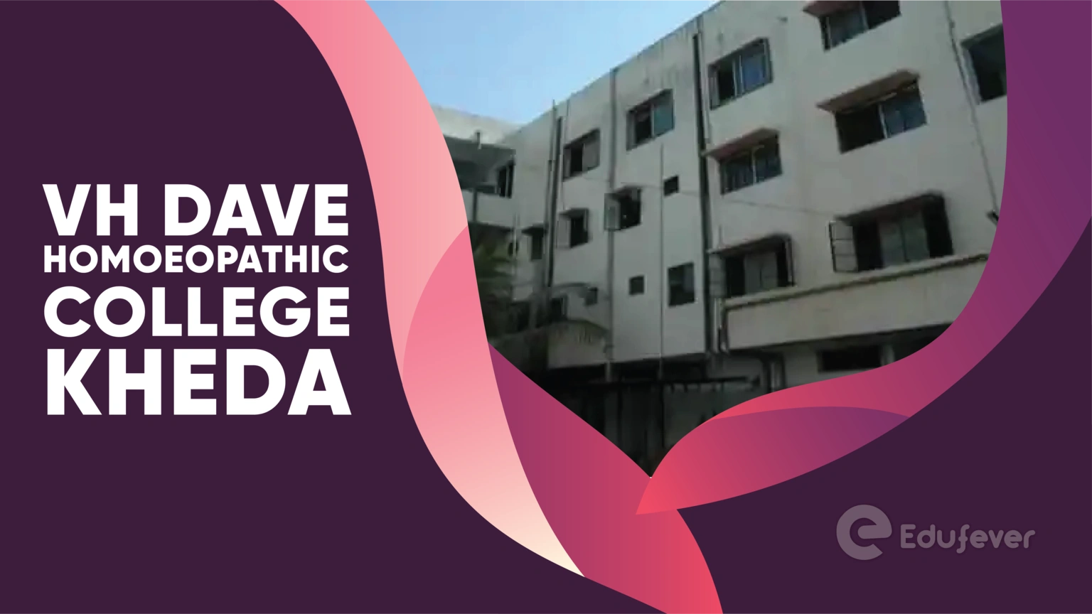 VH Dave Homoeopathic College Kheda