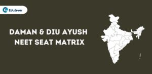 Daman & Diu Ayush NEET Seat Matrix 2024...