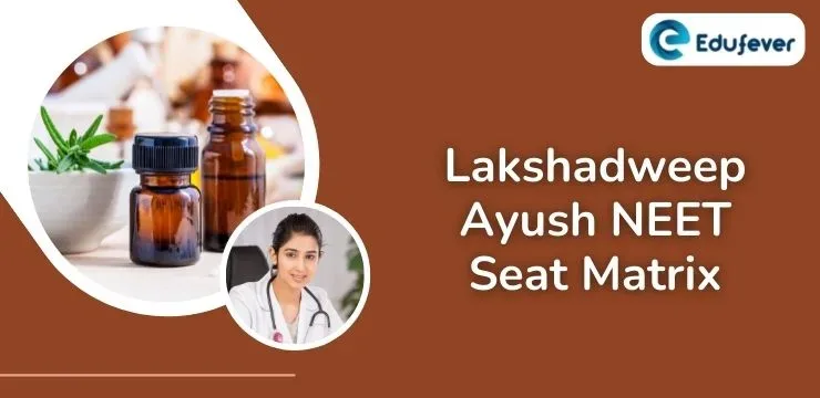 Lakshadweep Ayush NEET Seat Matrix 2024 BAMS BHMS BUMS